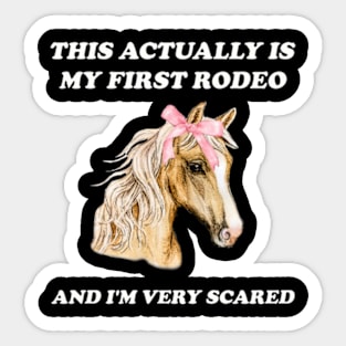 My First Rodeo shirt 90s style tshirt meme tshirt weird tshirt y2k aesthetic funny tshirt soft girl tshirt parody 2000s gift cowgirl Sticker